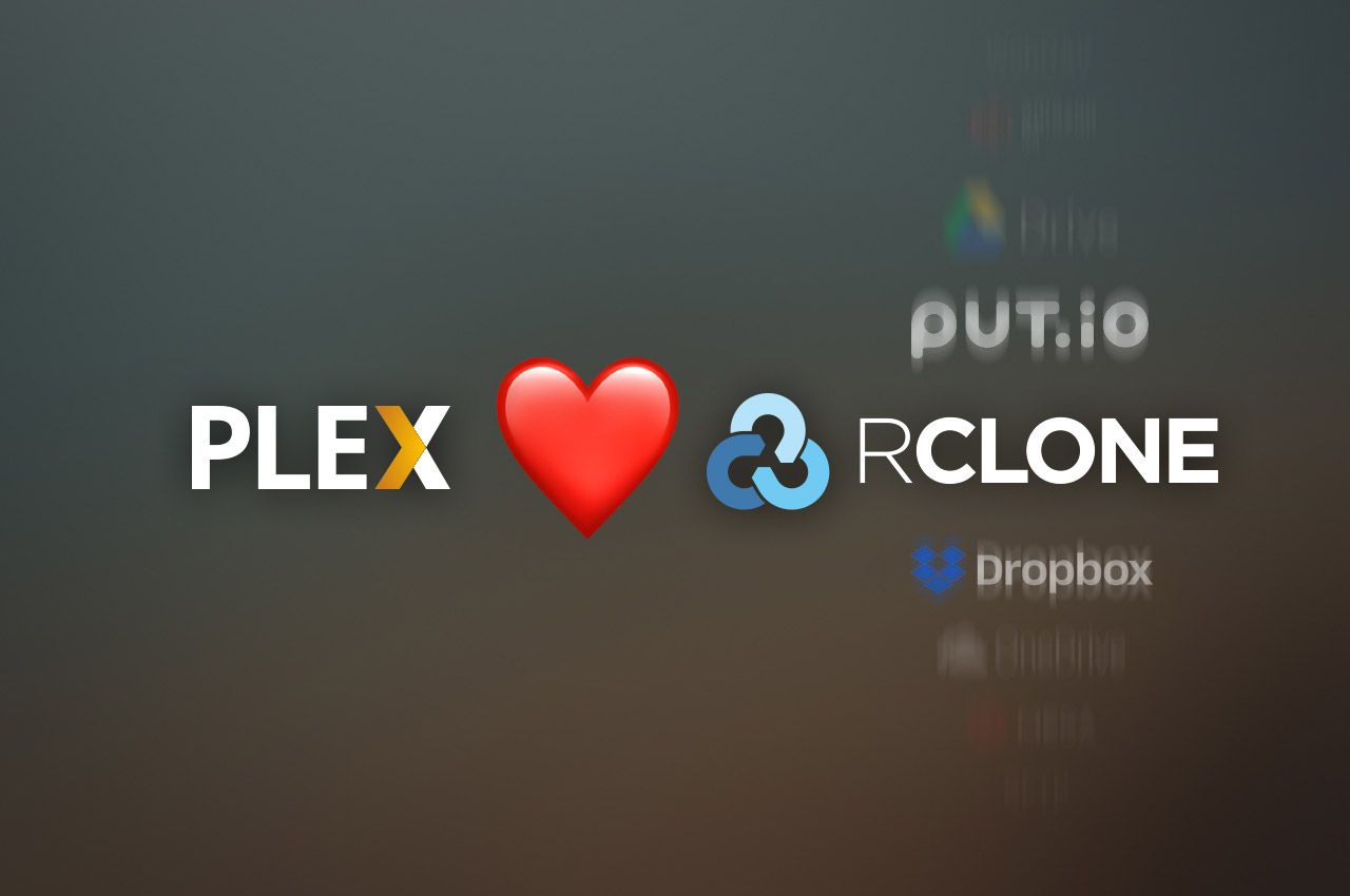 Tutorial: Sync Put.io and Other Cloud Services with Plex Using Rclone