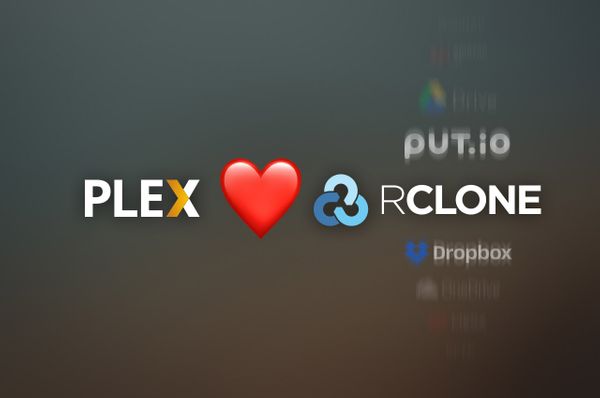 Tutorial: Sync Put.io and Other Cloud Services with Plex Using Rclone